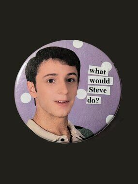10/$25 Blue's Clues "What would Steve do" Handmade Vintage 2.25" Pinback Button